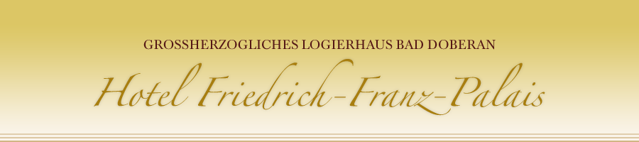 Grossherzogliches Logierhaus Bad Doberan | Hotel Friedrich-Franz-Palais